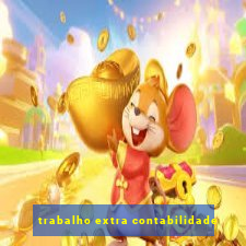 trabalho extra contabilidade